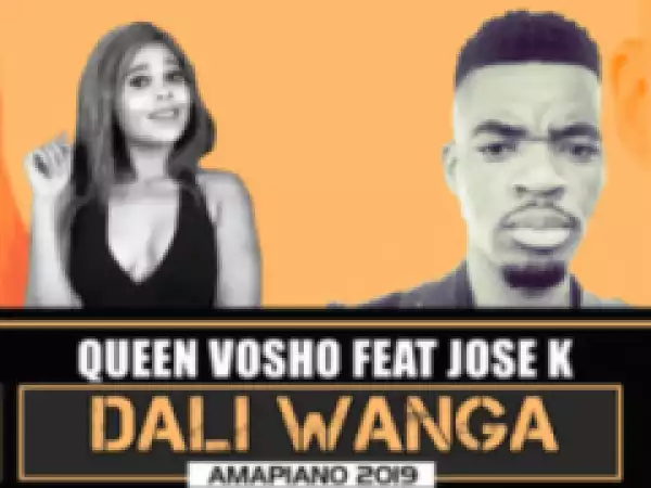 Queen Vosho - Dali Wanga ft. Jose K